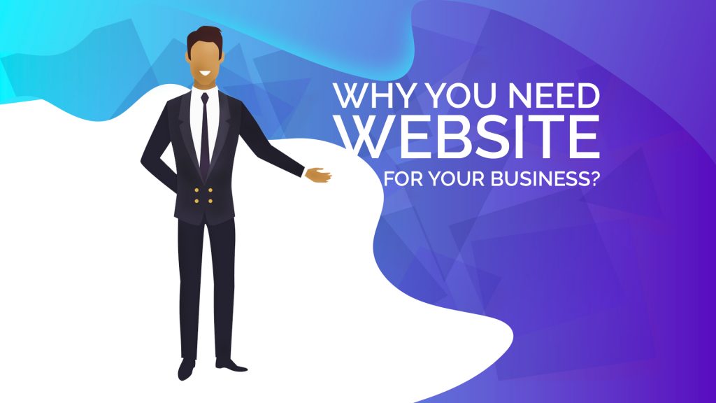 Why does your business need a website