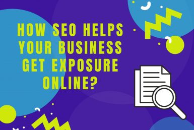How SEO Helps Your Business Get Exposure Online