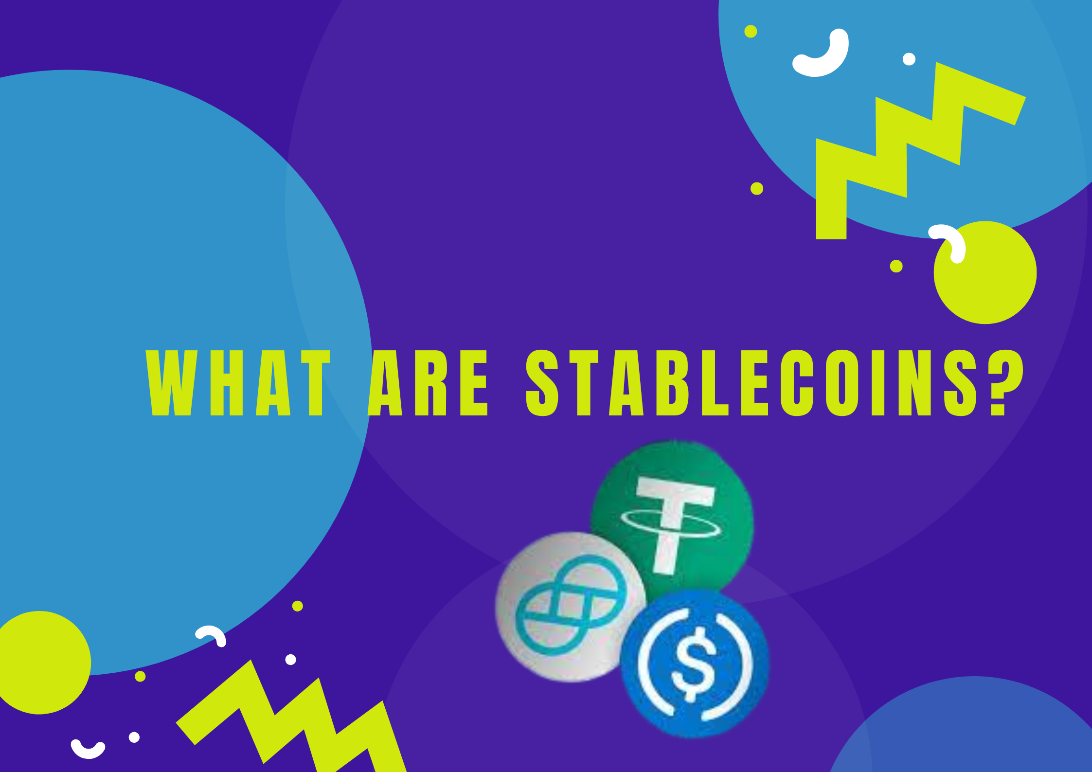 What are Stablecoins and how will they be used? - Ben Liau - Digital ...